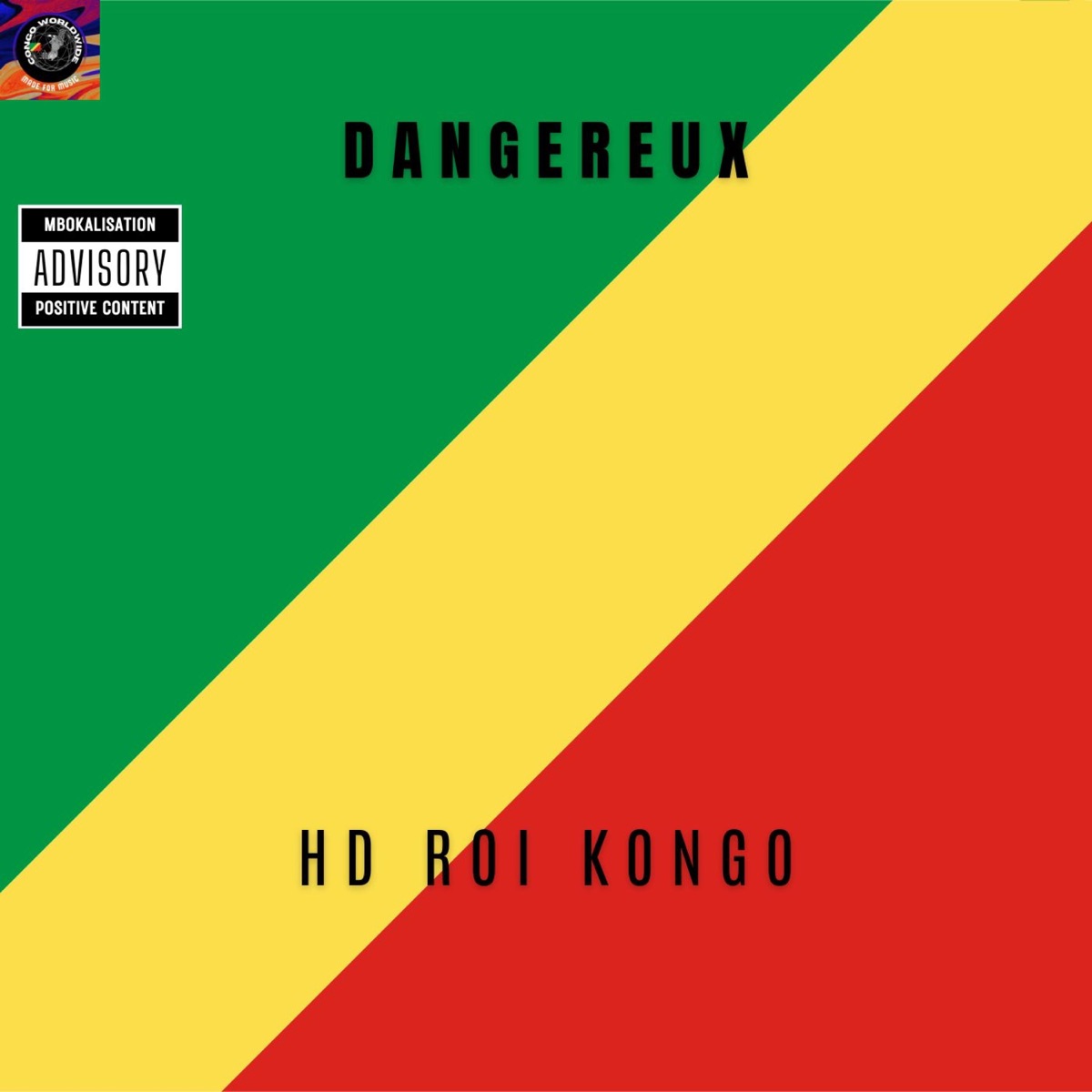 DANGEREUX (feat. HD ROI KONGO) - Single by CWW MUSIC album cover