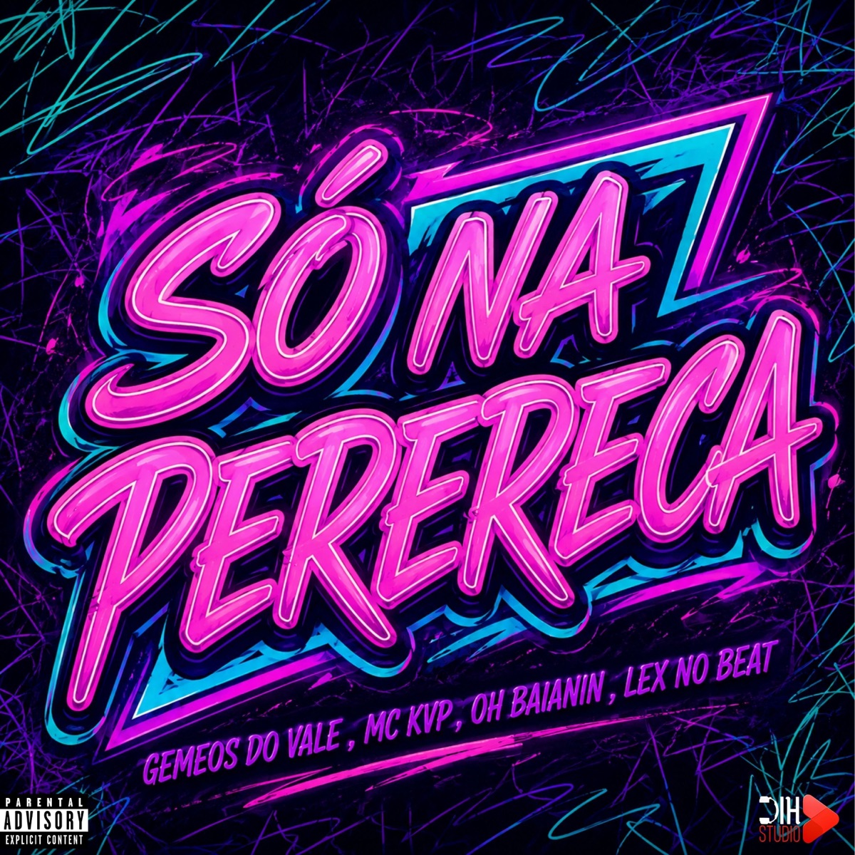 Só na Perereca - Single by Oh Baianin, Gêmeos do vale & MC KVP album cover