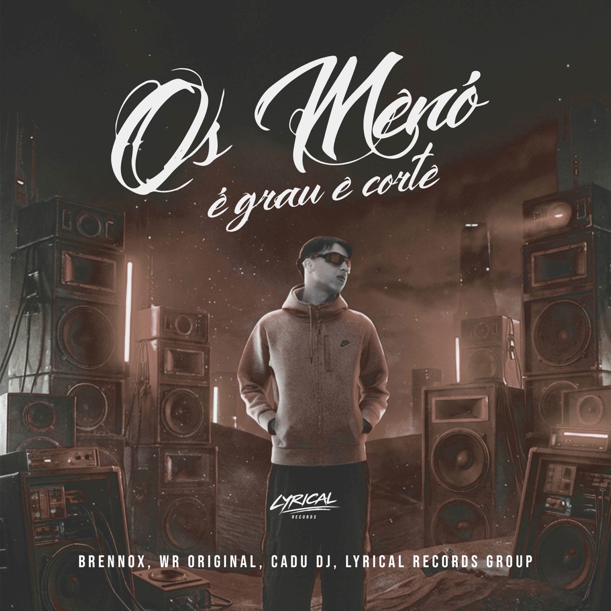 OS MENÓ É GRAU E CORTE - Single by Cadu DJ, WR Original & BRENNOX album cover