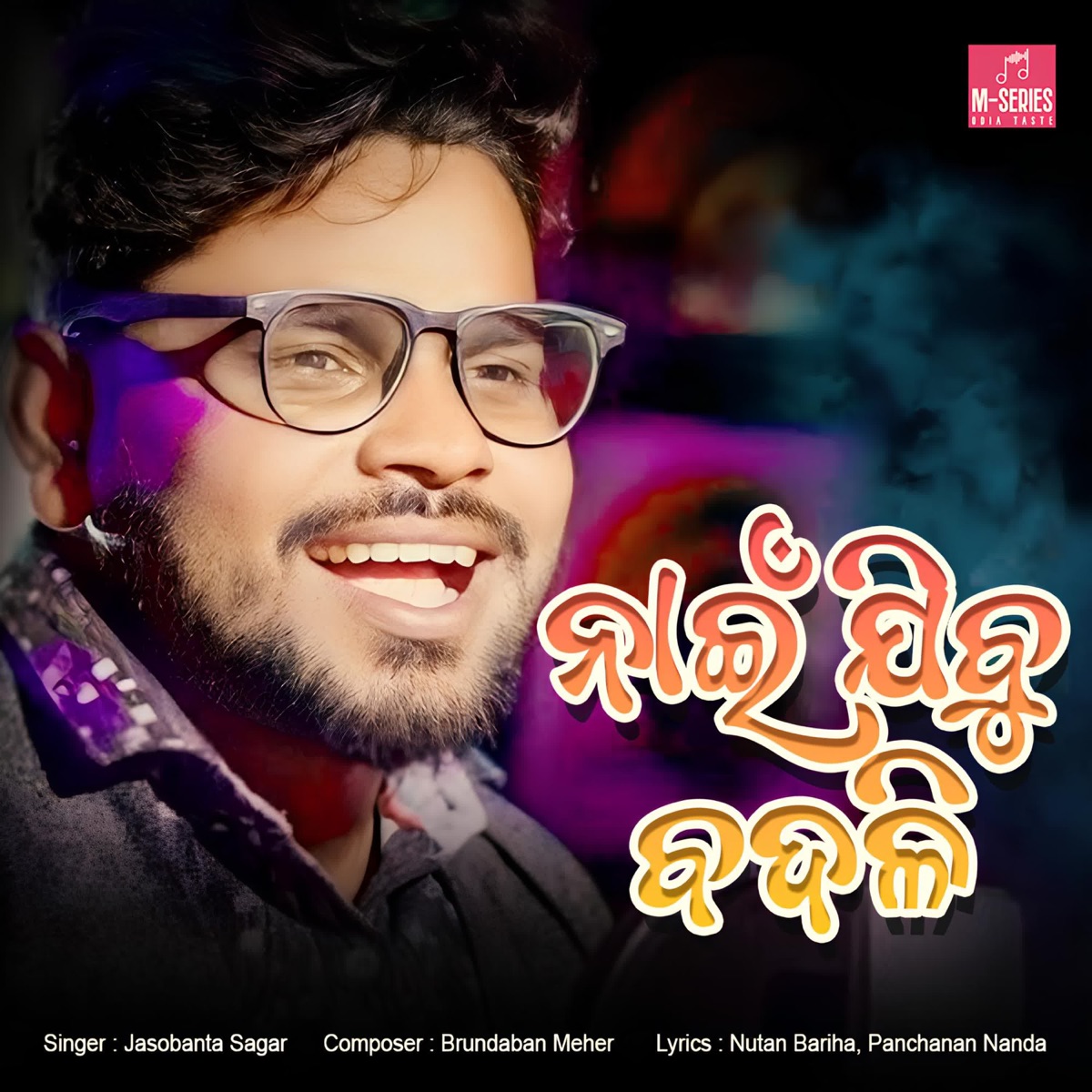 Naijibu Badali - Single by Jasobanta Sagar album cover
