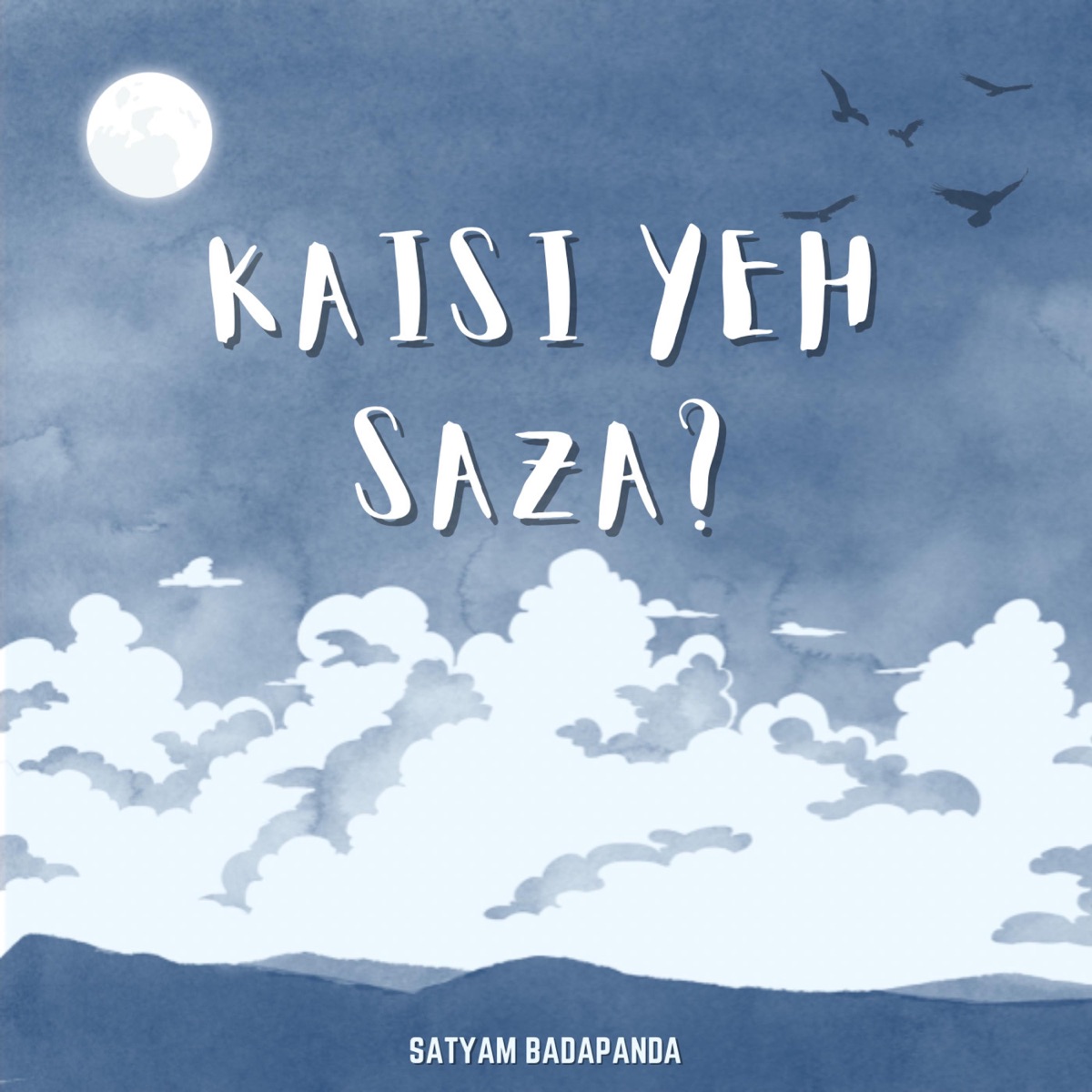 Kaisi Yeh Saza ? - Single by Satyam Badapanda album cover
