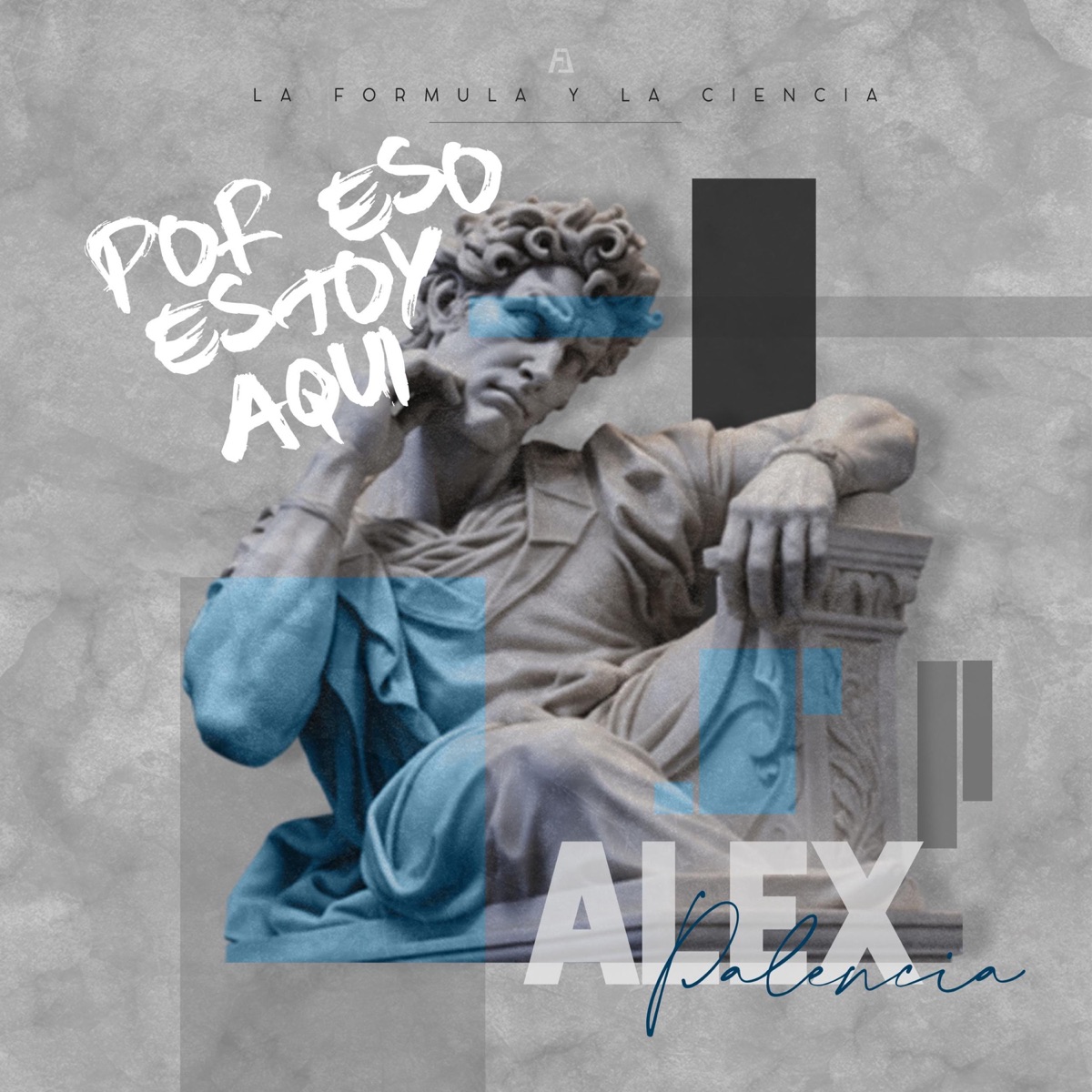 Por Eso Estoy Aquí - Single by Alex Palencia album cover