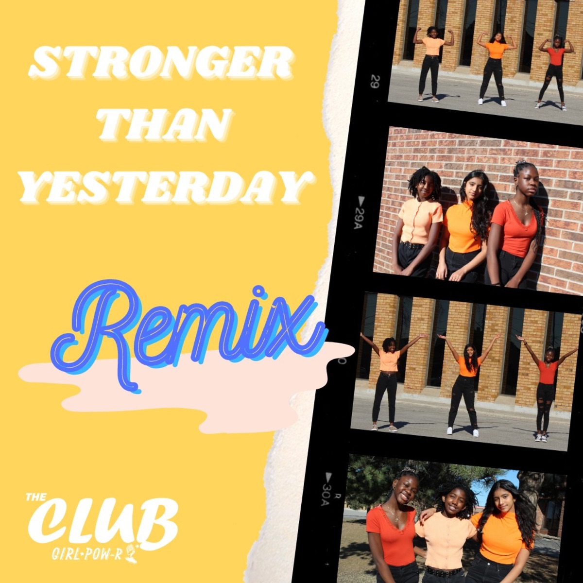 Stronger Than Yesterday (feat. The Club) [Remix] - Single by Girl Pow-R album cover