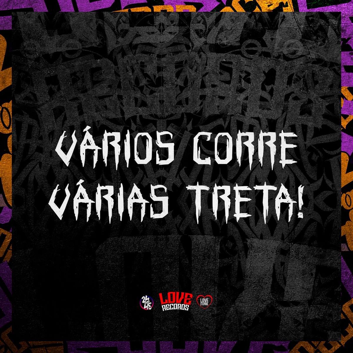 Vários Corre, Várias Treta (feat. Cacau Chuu) - Single by Mc menor da Q7, DJ GORDONSK & Meno Saaint album cover