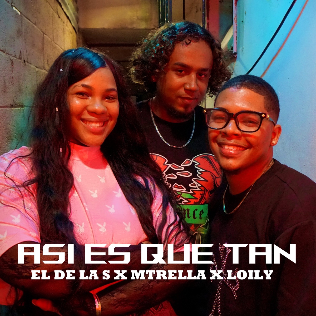 ASI ES QUE TAN - Single by El De La S, Mtrella & Loily Jimenez album cover