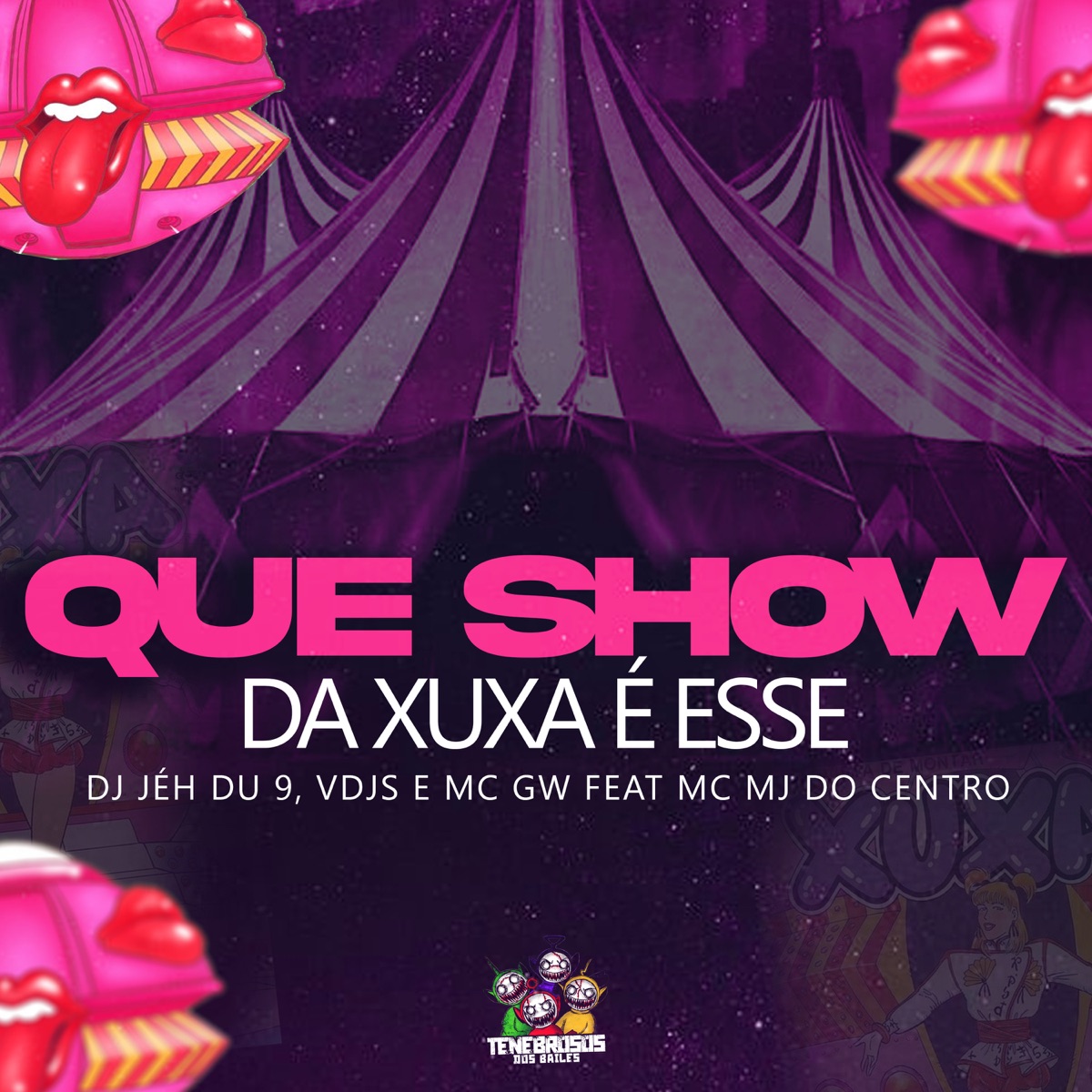 Que Show da Xuxa É Esse (feat. MC MJ Do Centro) - Single by vdjs & DJ Jéh Du 9 album cover
