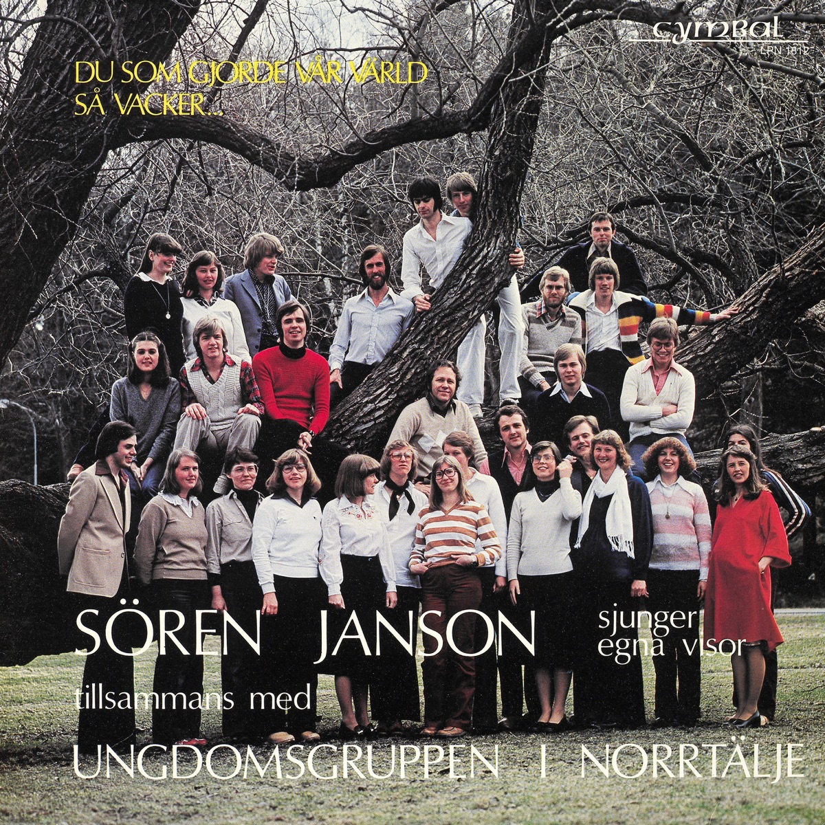 Du som gjorde vår värld så vacker – Sören Janson sjunger egna visor tillsammans med ungdomsgruppen i Norrtälje by Soren Janson album cover