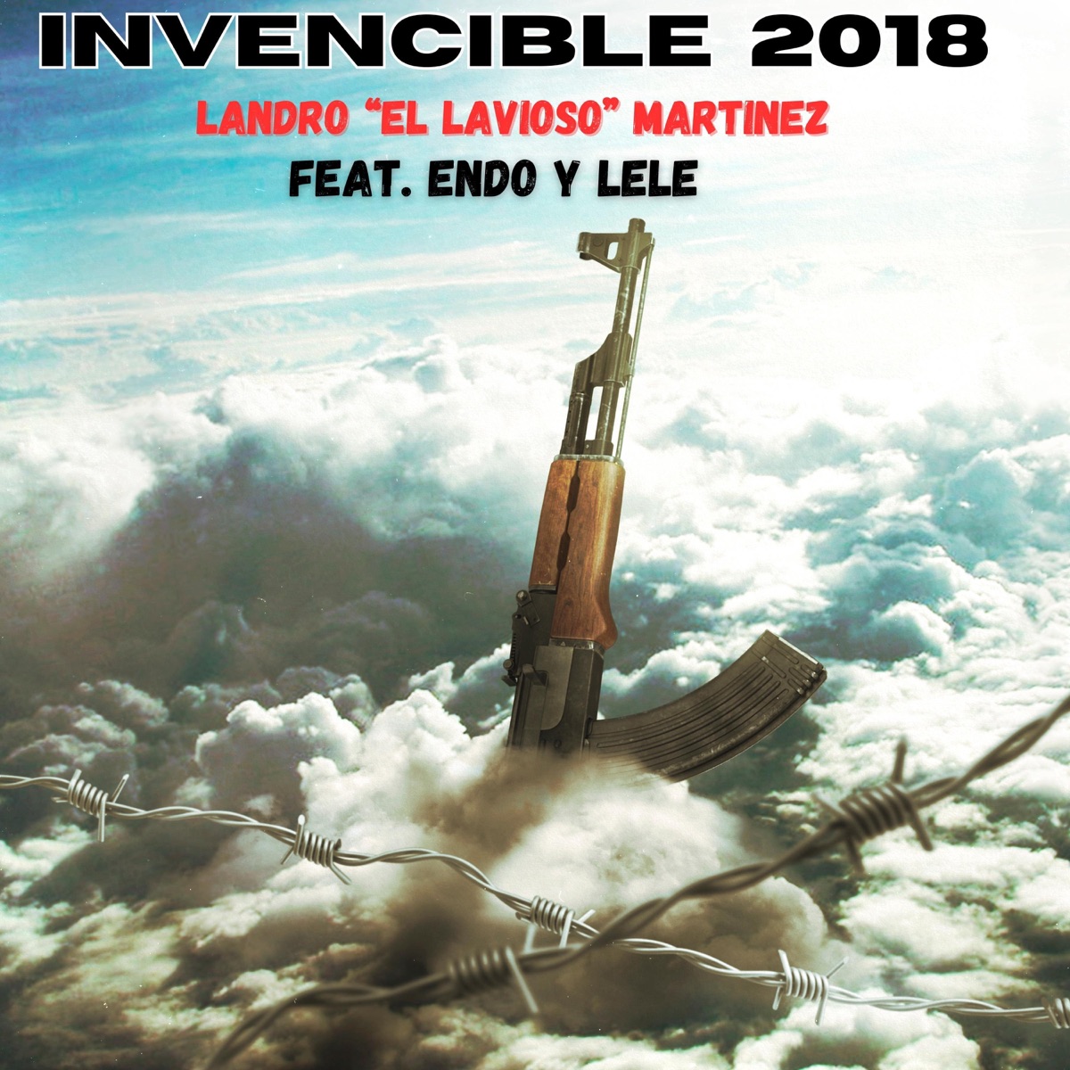 Invencible 2018 (feat. Endo & Lele) - Single by Landro el Lavioso Martinez album cover
