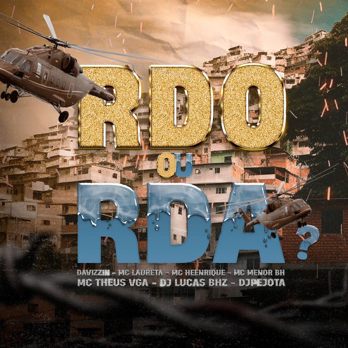 R D O ou R D A (feat. Mc Laureta, Mc Heenrique, Mc menor bh & Mc Theus VGA) - Single by Lucas BHZ, Davizzin & DJPEJOTA album cover