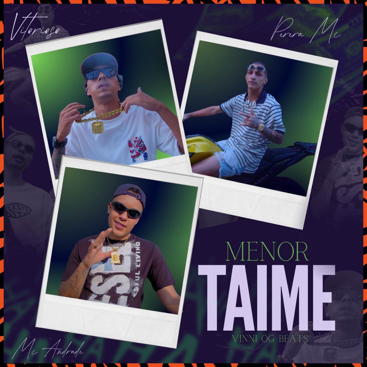 Menor Taime (feat. Vitorioso) - Single by Perera MC, MC Andrade & Vinni OG Beats album cover