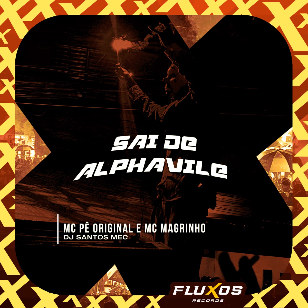 Sai de Alphavile - Single by MC Pê Original, Mc Magrinho & DJ Santos MEC album cover