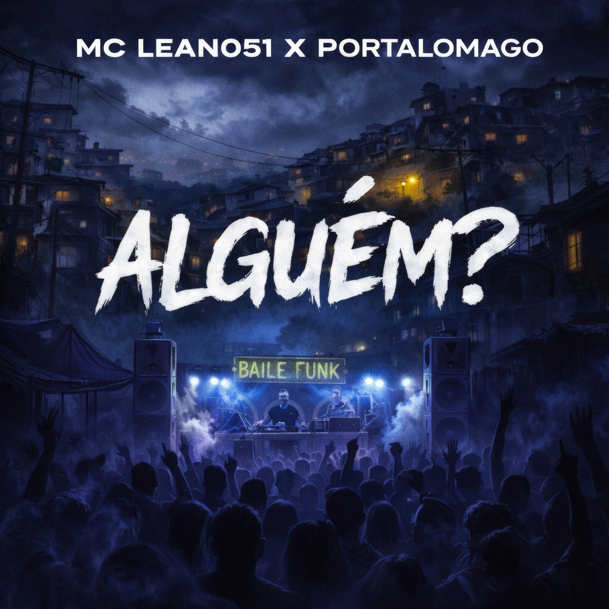 Alguém? - Single by MC LEAN051 & PORTAL O MAGO album cover