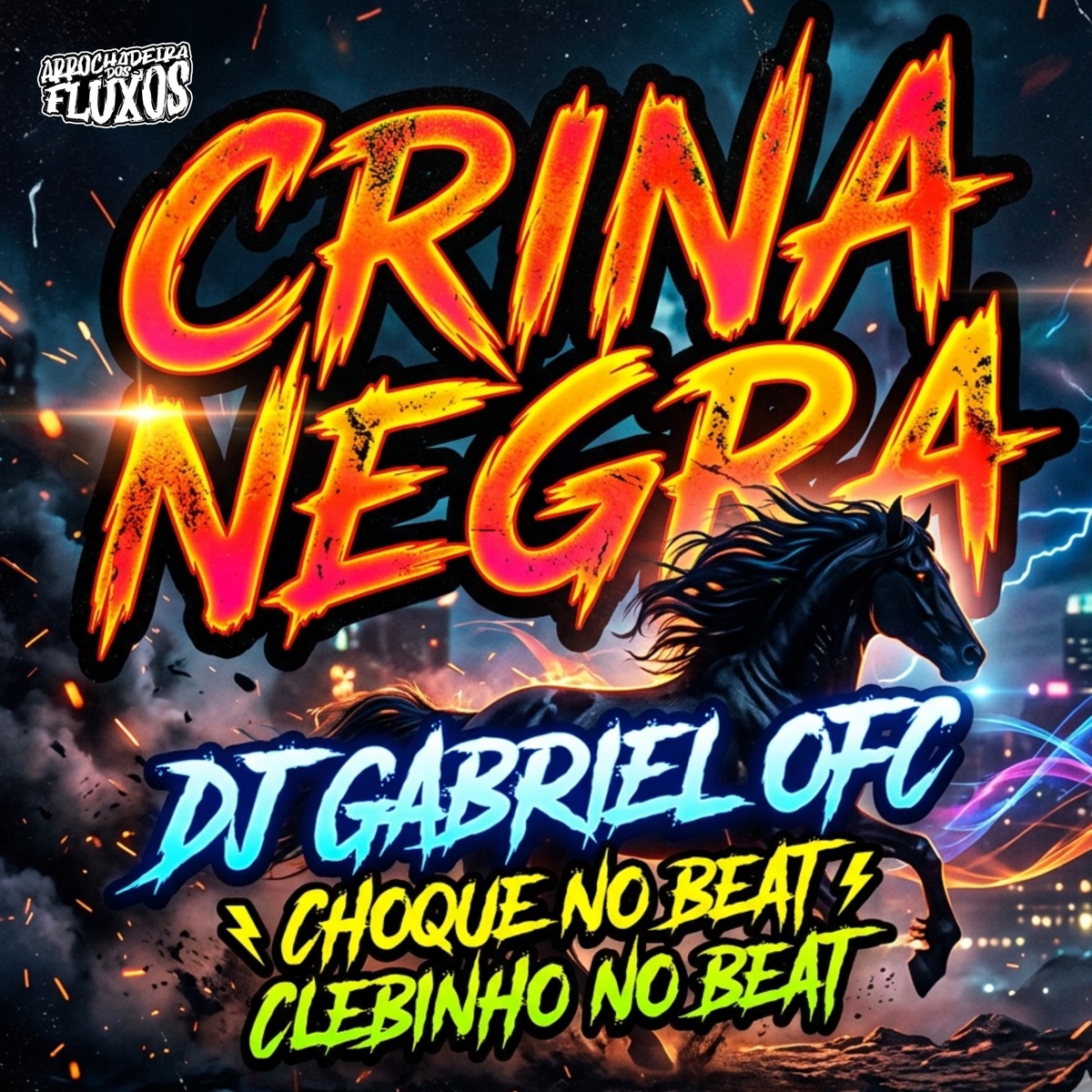 Crina Negra (Arrocha Remix) - Single by Dj Gabriel Ofc, Arrochadeira Dos FLuxos, Choque No Beat & Clebinho No Beat album cover