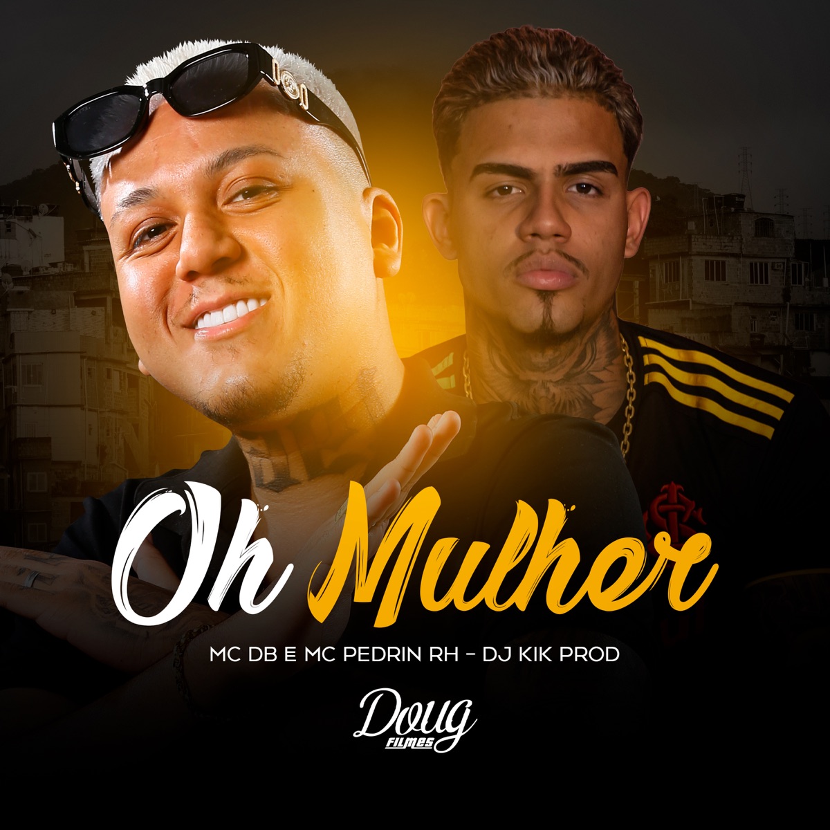 Oh Mulher - Single by Dj Kik Prod, Mc Db & Mc Pedrin Rh album cover