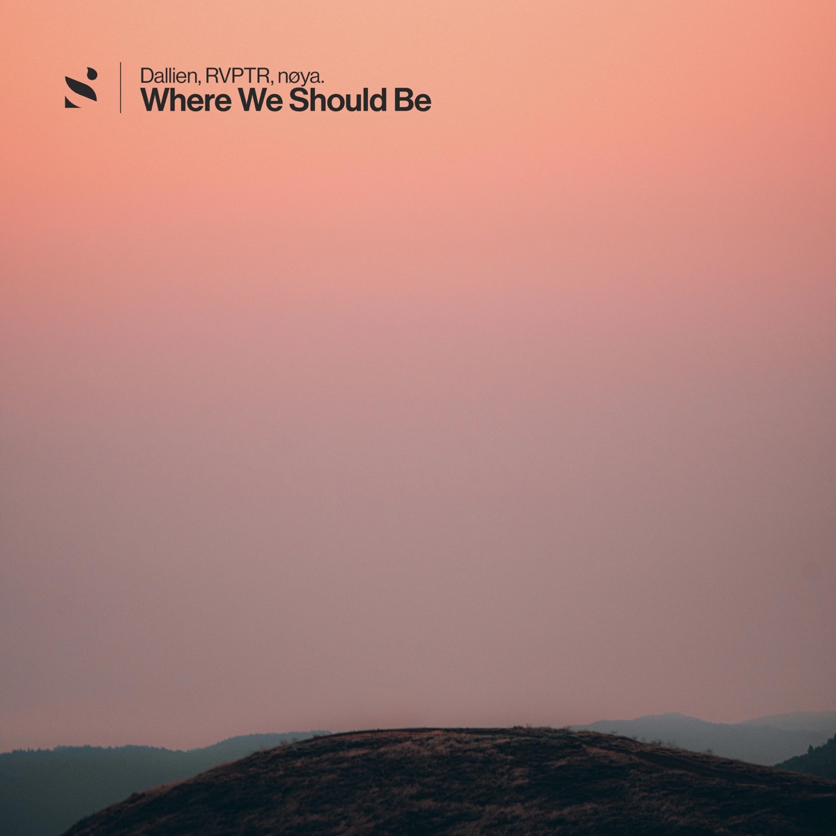 Where We Should Be - Single by Dallien, RVPTR & Noya album cover