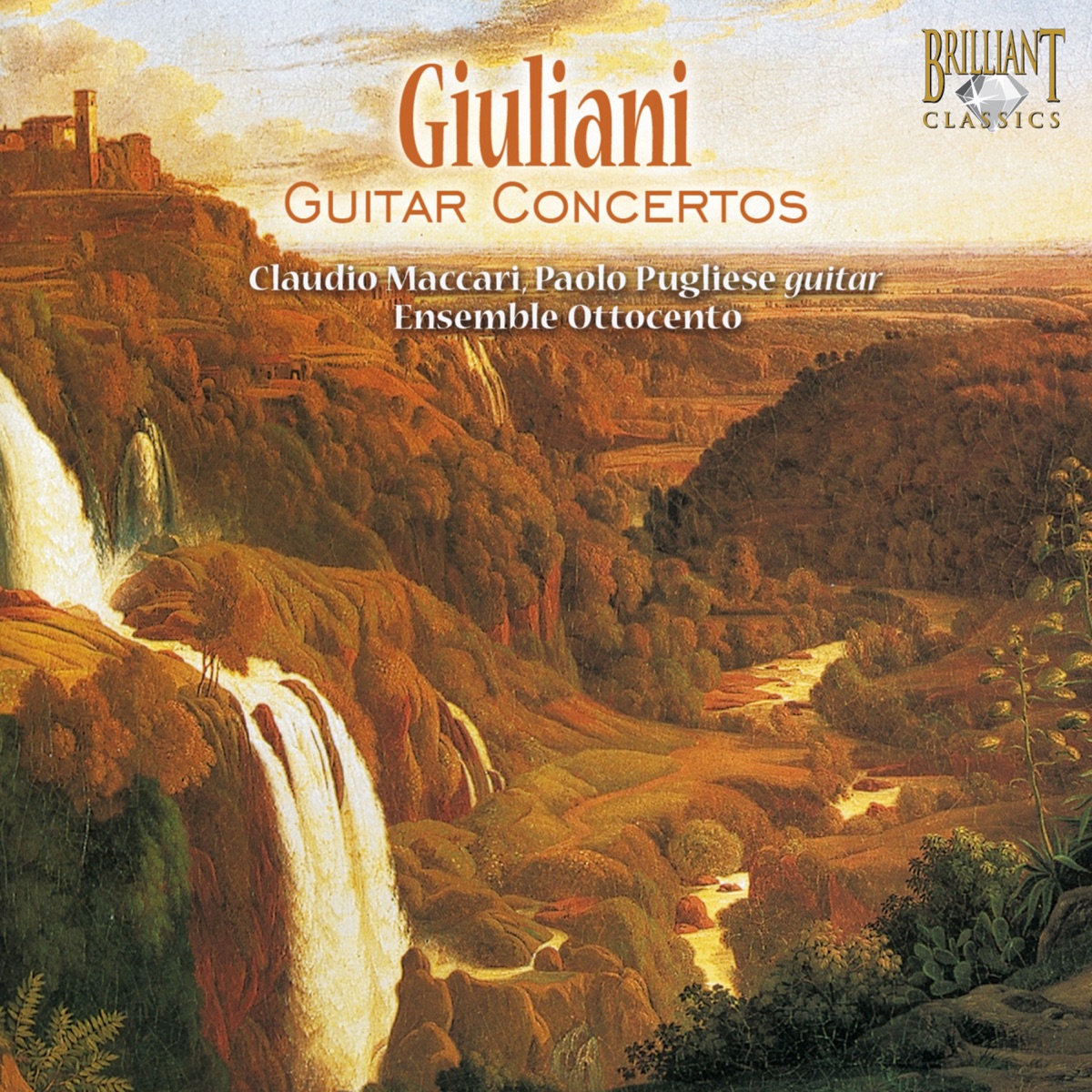 Giuliani: Guitar Concertos by Claudio Maccari, Paolo Pugliese, Orchestra "Ensemble Ottocento" & Andrea Rognoni album cover
