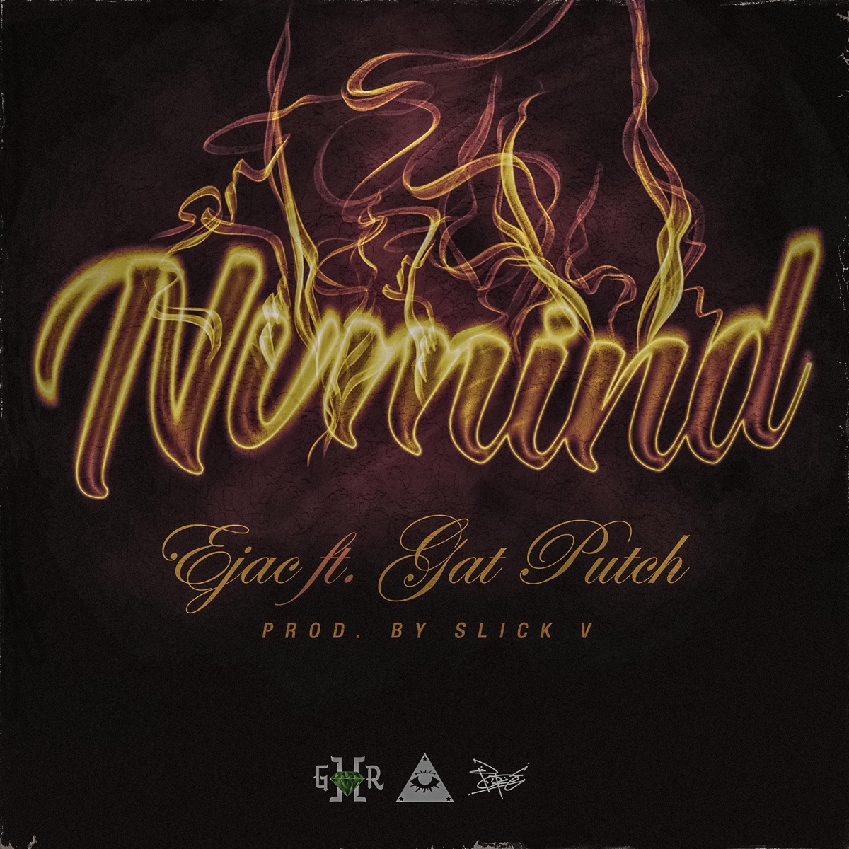 NVMIND (feat. Gat Putch) - Single by EJAC Mula ETIVAC album cover