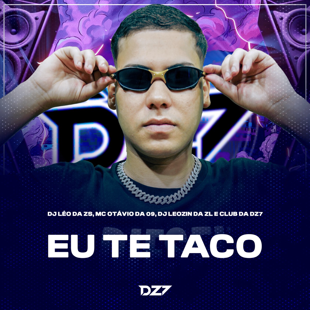 EU TE TACO - Single by DJ LEO DA ZS, Mc Otávio da 9, DJ Leozin da ZL & CLUB DA DZ7 album cover