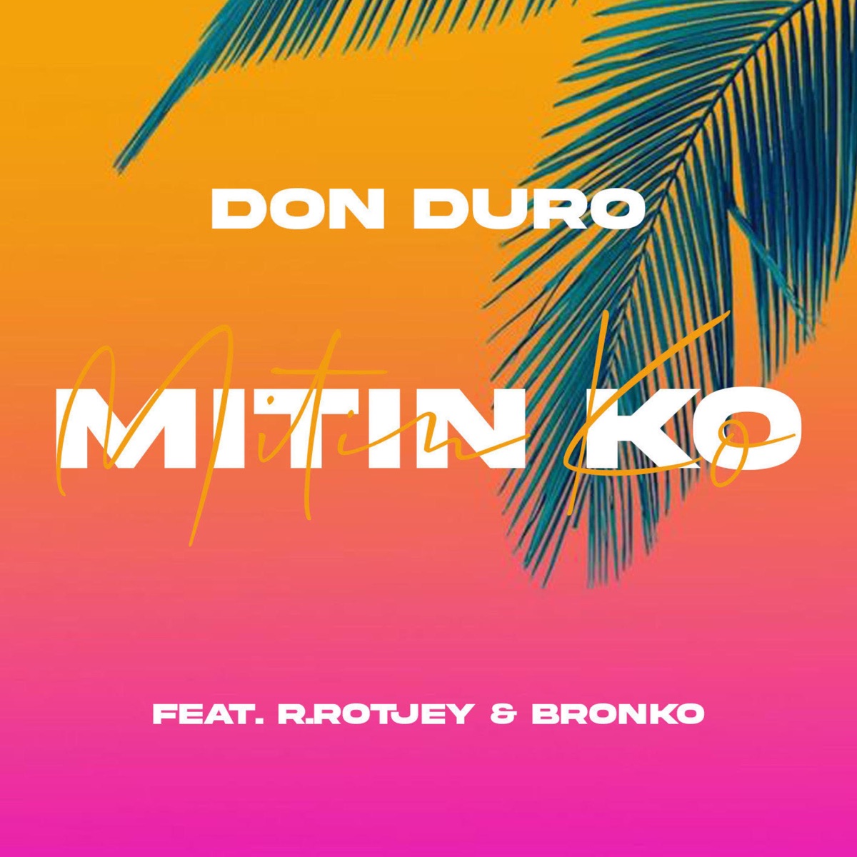 Mitin Ko - Single by Don Duro, R.Rotjey & Bronko album cover
