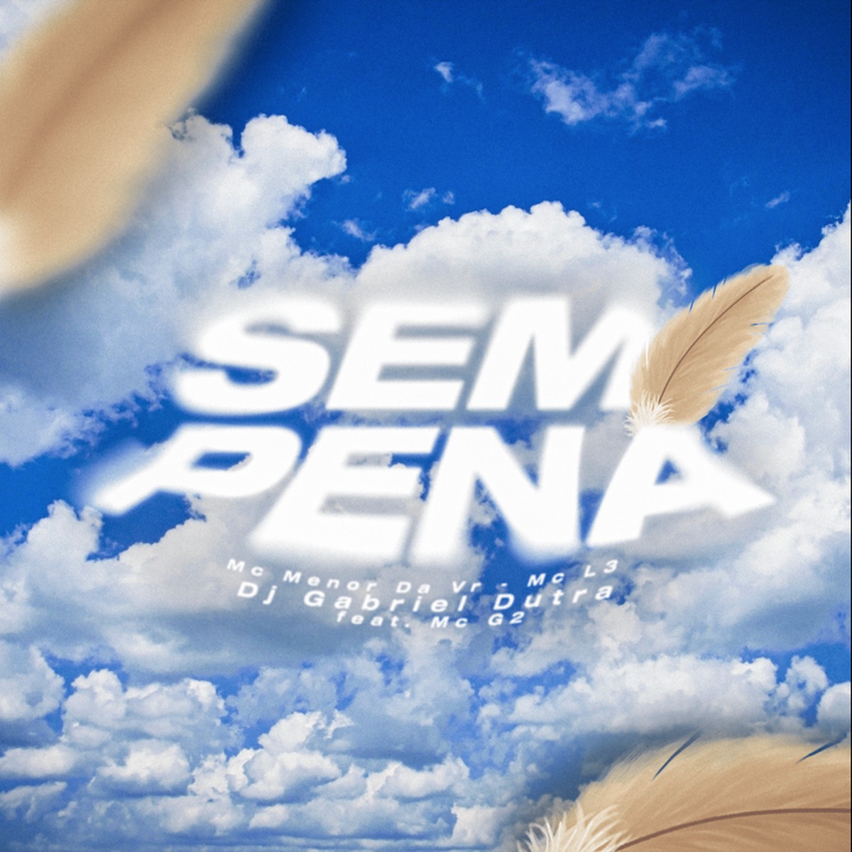 Sem Pena (feat. Mc G2) - Single by Mc Menor Da VR, MC L3 & Dj Gabriel Dutra album cover
