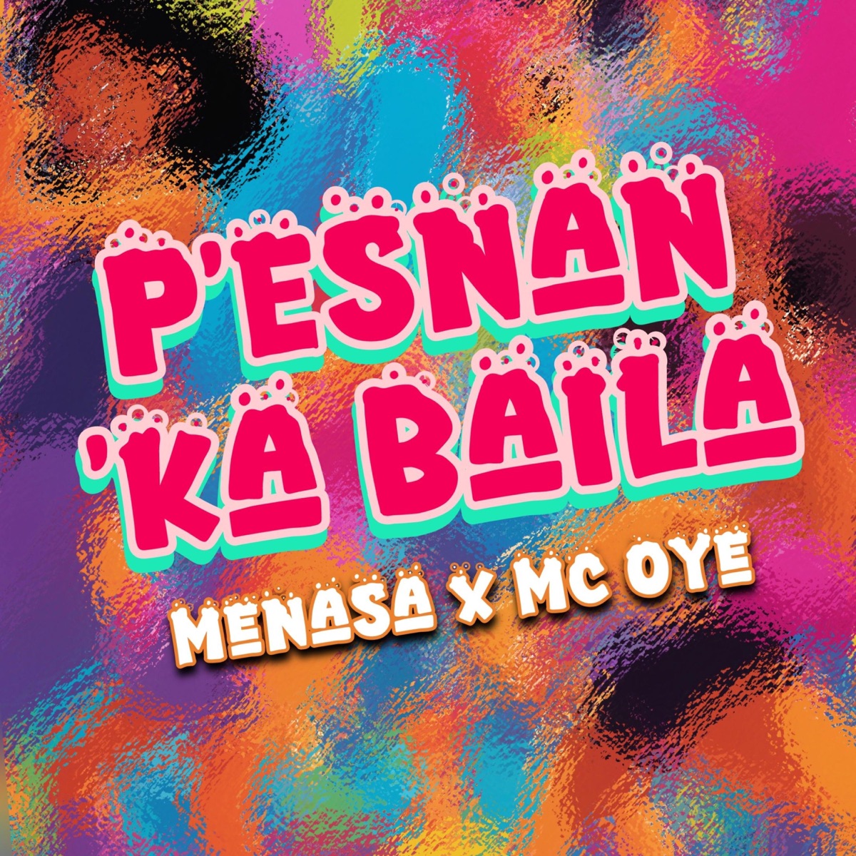 Pesnan Ka Baila - Single by menasa & MC Oye album cover