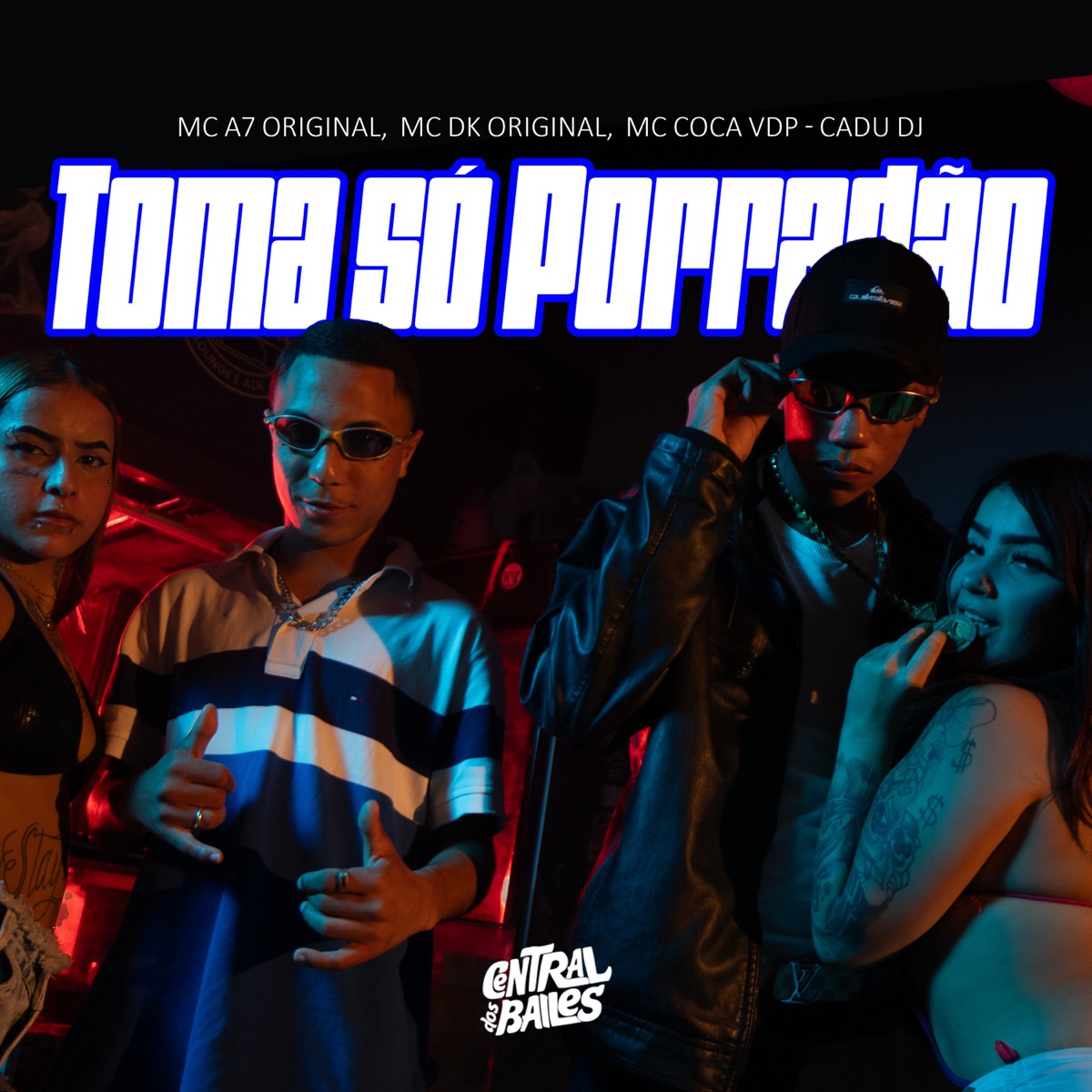 Toma Só Porradão (feat. Mc DK Original) - Single by Cadu DJ, MC A7 ORIGINAL & Mc Coca VDP album cover