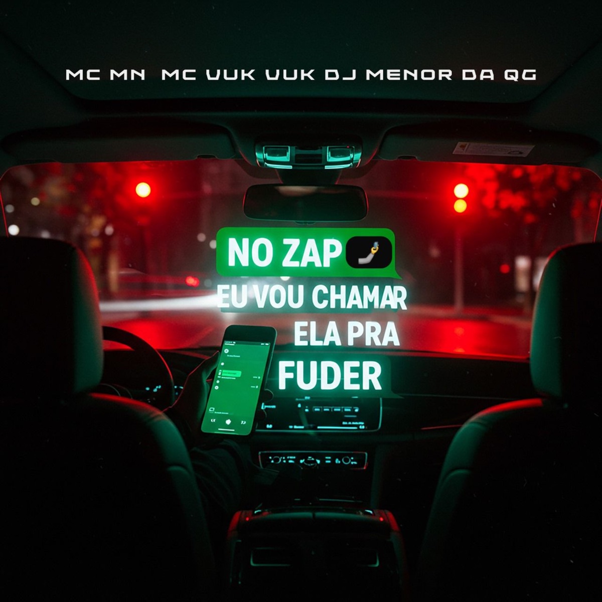 No Zap Eu Vou Chamar Ela pra Fuder - Single by DJ Menor da QG, MC Vuk Vuk & MC MN album cover