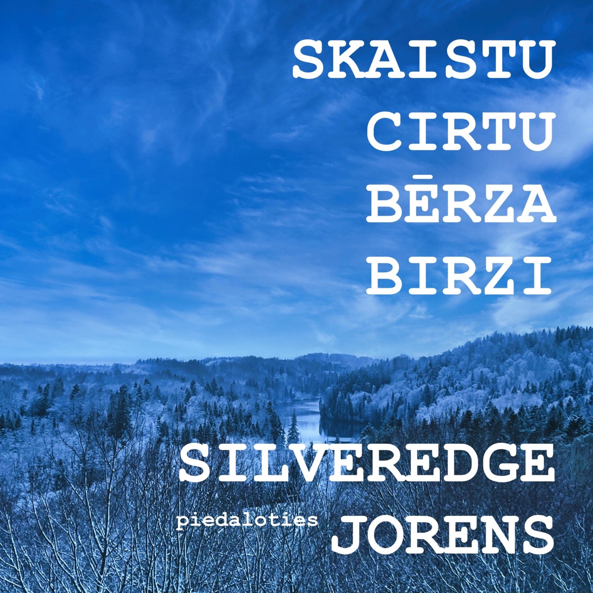 Skaistu cirtu bērza birzi (feat. Jorens) - Single by SILVEREDGE album cover