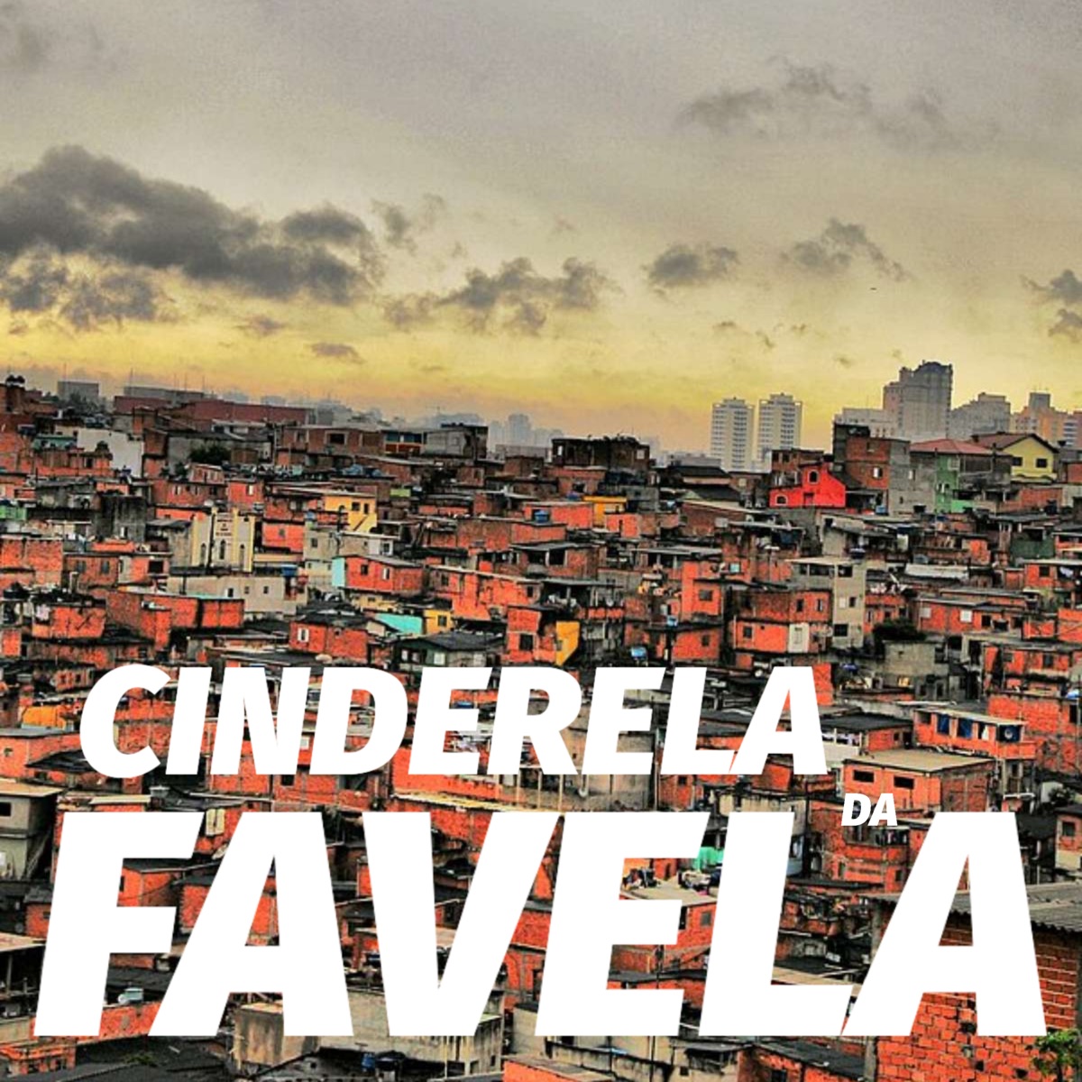 Cinderela da Favela - Single by Dj Maicon Mpc album cover