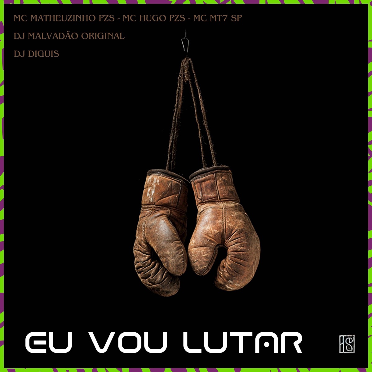 Eu vou lutar (feat. Dj Malvadão Original & Dj Diguis) - Single by Mc Matheuzinho Pzs, Mc Mt7 Sp & Mc Hugo Pzs album cover