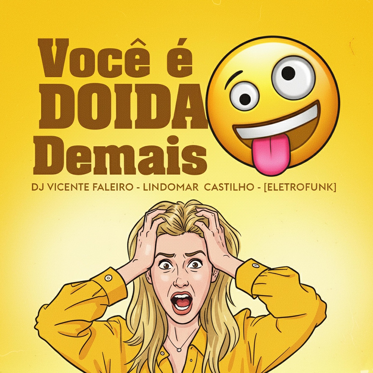 Você é Doida Demais - Single by DJ Vicente Faleiro album cover
