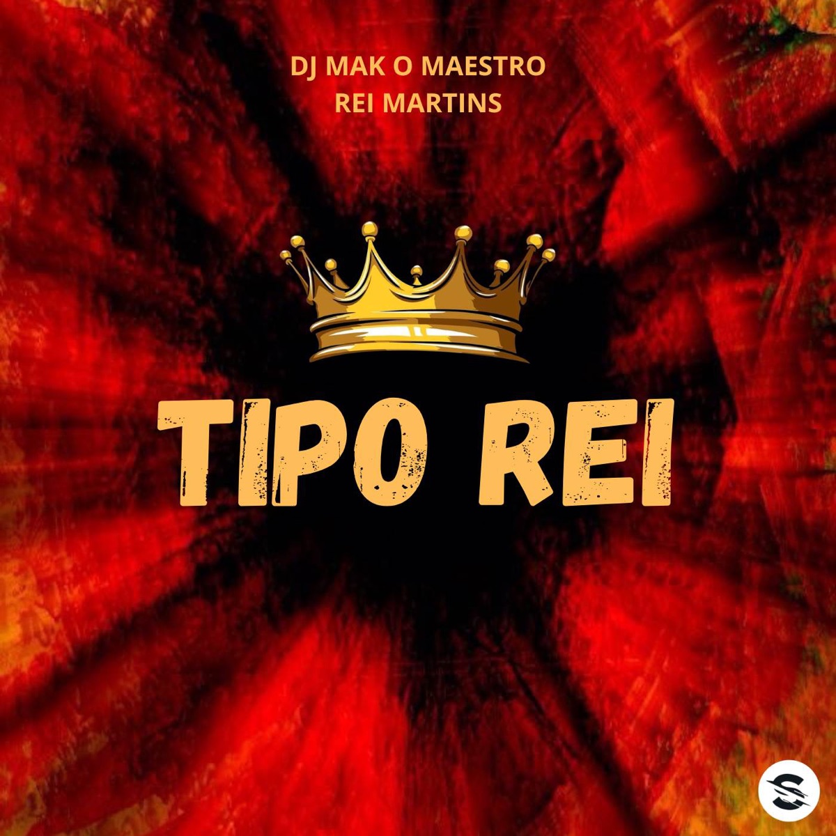 Tipo Rei - Single by Rei Martins & DJ MAK O MAESTRO album cover