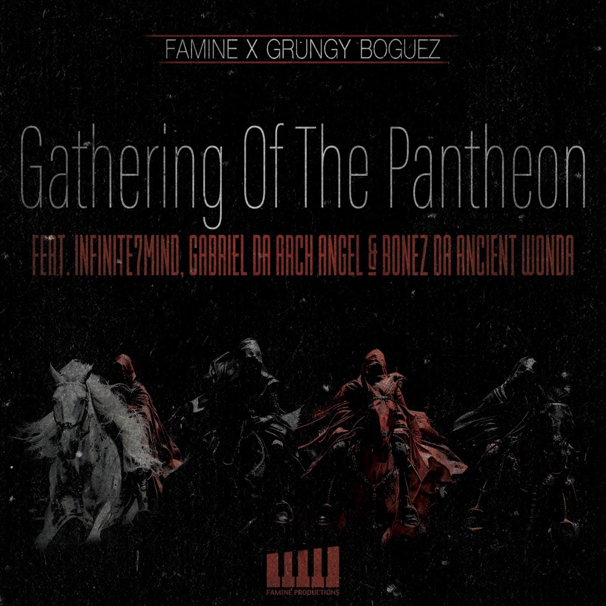 Gathering of The Pantheon (feat. Gabriel Da Arch Angel & Bonez Da Ancient Wonda) - Single by Famine, Grungy Boguez & Infinite7mind album cover