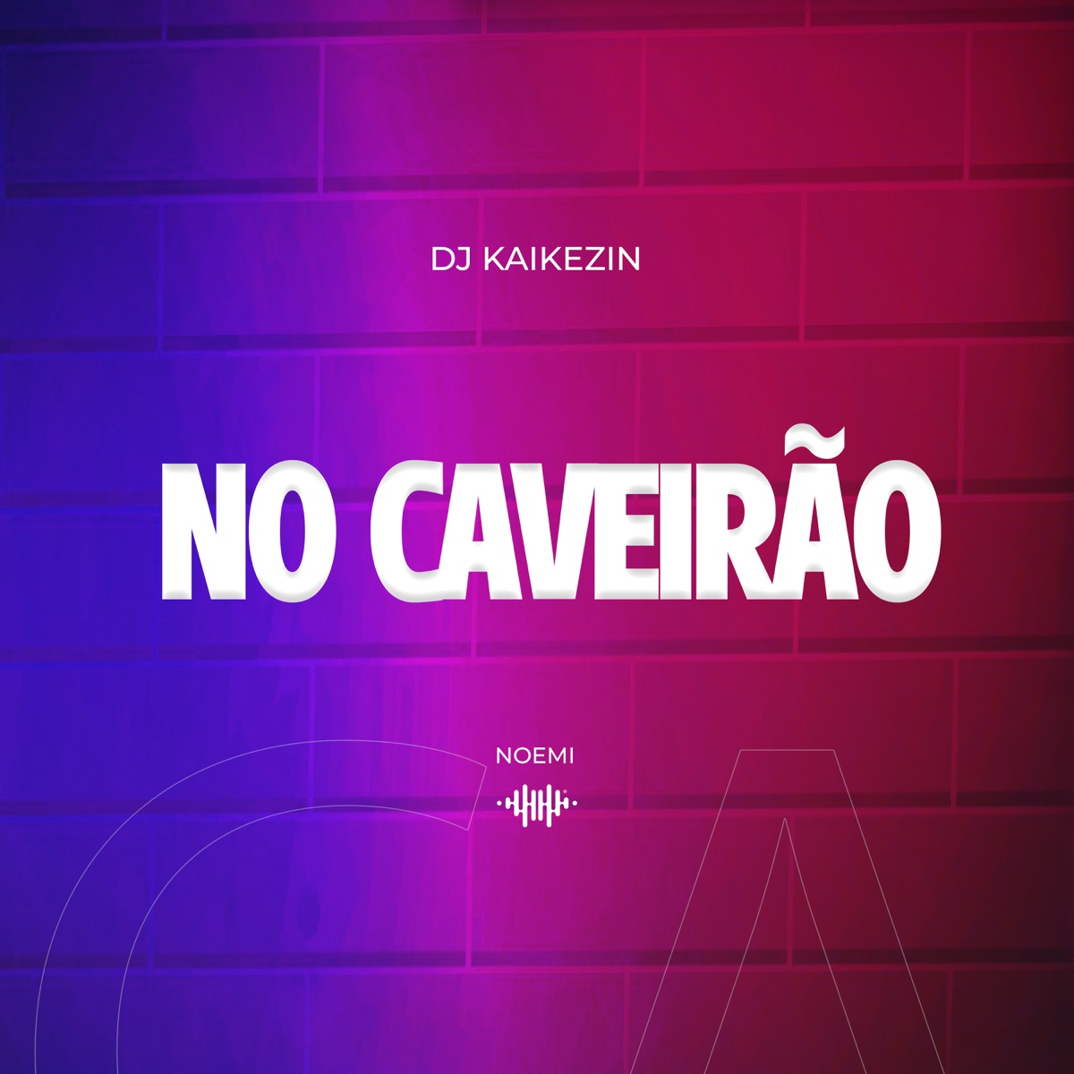 No Caveirão - Single by Dj Kaikezin & Noemi album cover