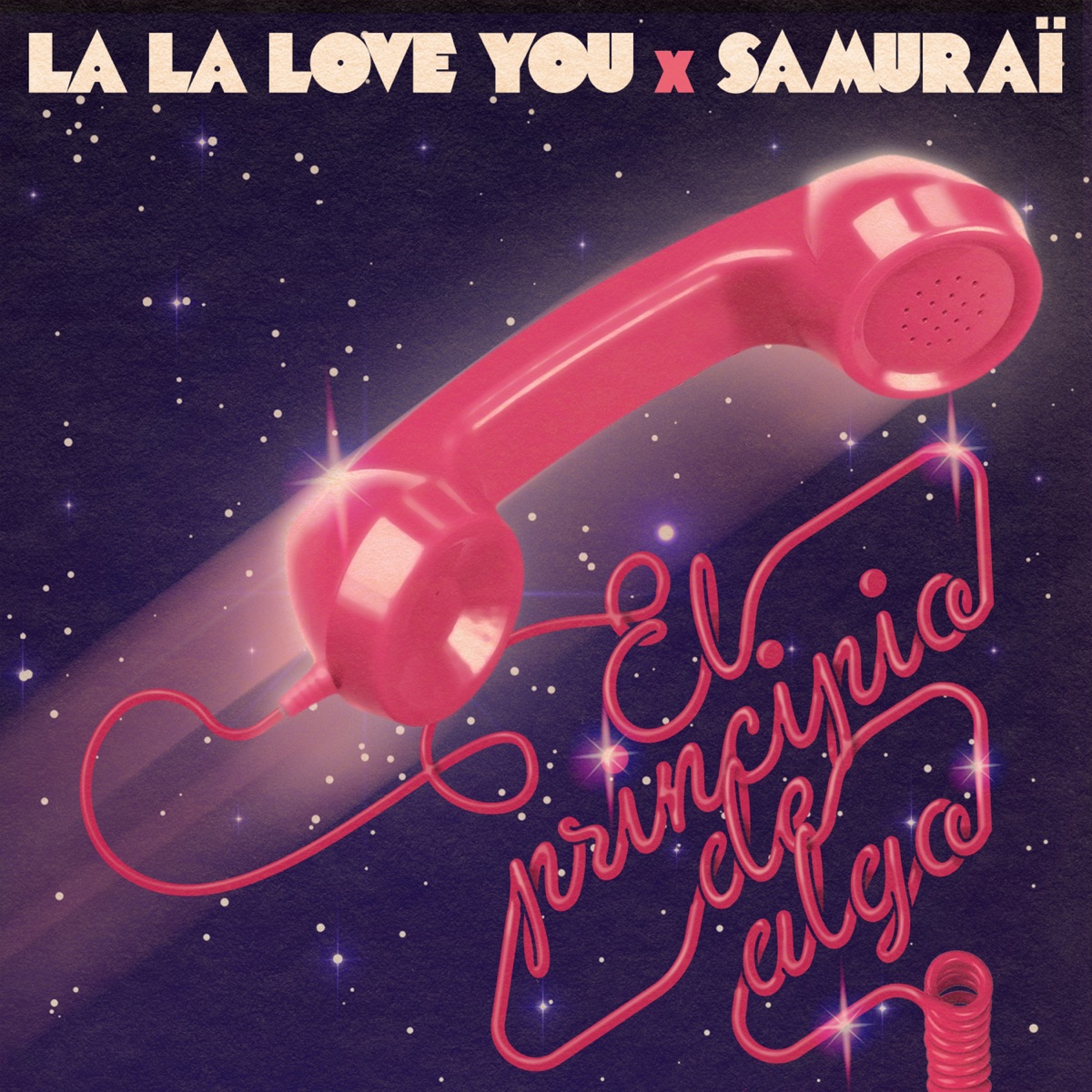 El Principio De Algo - Single by La La Love You & Samuraï album cover
