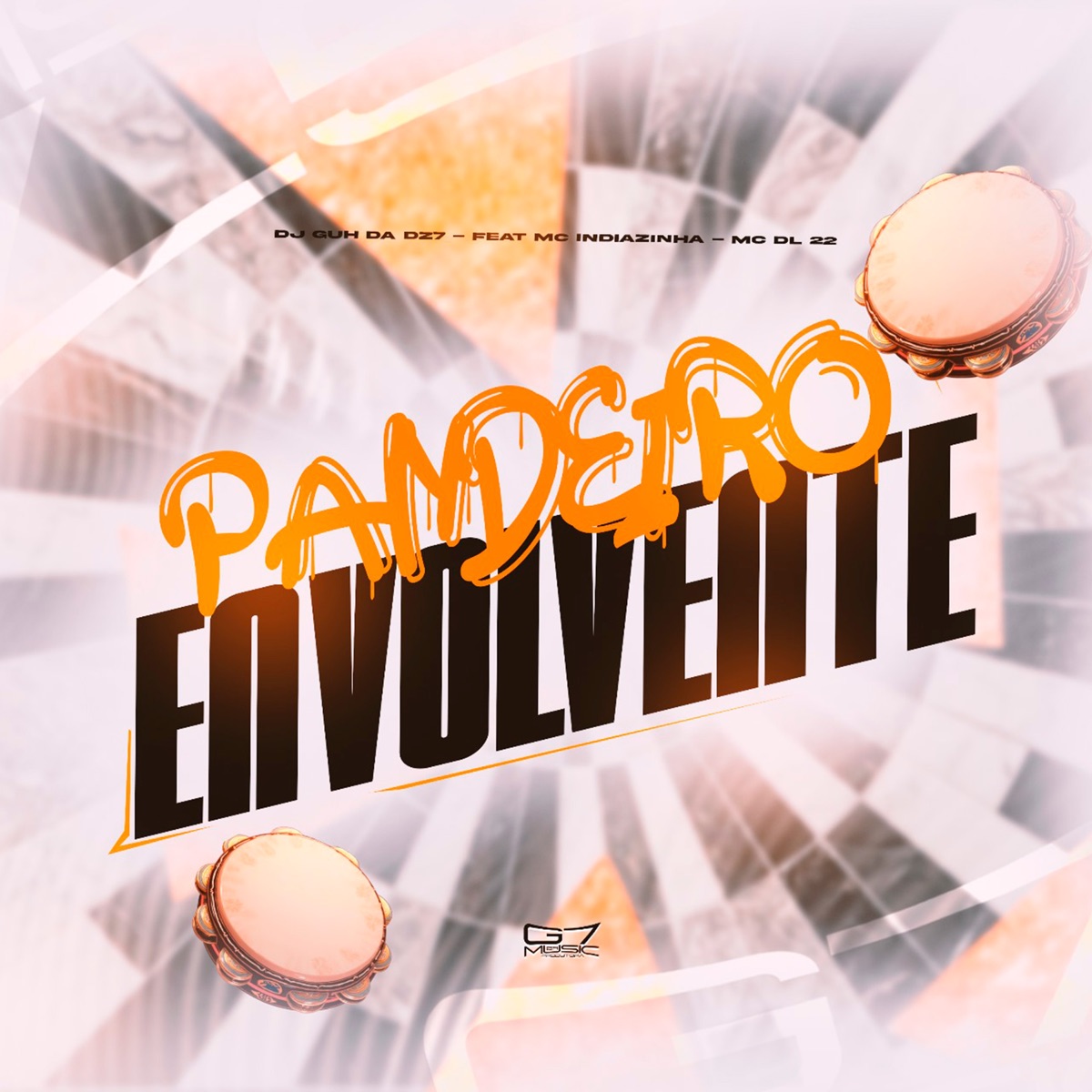 Pandeiro Envolvente (feat. mc indiazinha & mc dl 22) - Single by DJ Guh da Dz7 album cover