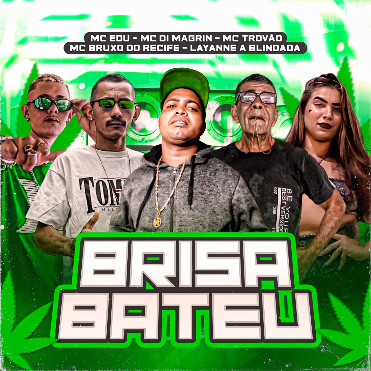 Brisa Bateu (feat. Mc Edu & Layanne a Blindada) - Single by MC Trovão, MC Bruxo do Recife & MC Di Magrin album cover
