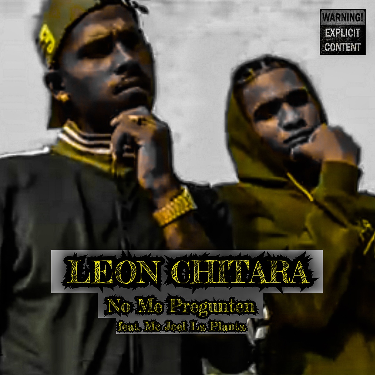 No Me Pregunten (feat. Mc Joel La Planta) - Single by Leon Chitara album cover