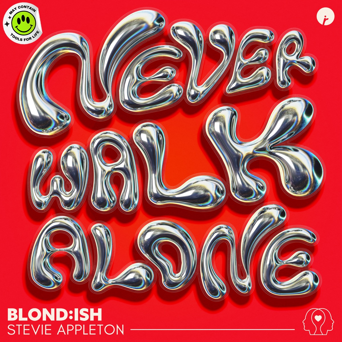 Never Walk Alone - Single by BLOND:ISH & Stevie Appleton album cover