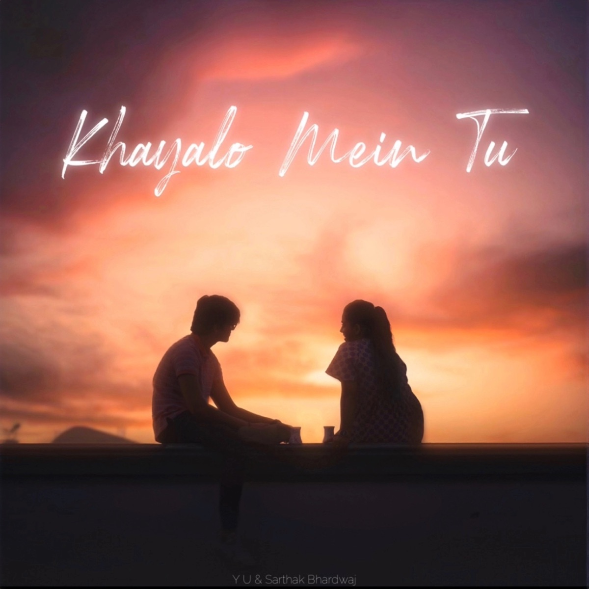 Khayalo Mein Tu - Single by Y U & Sarthak Bhardwaj album cover
