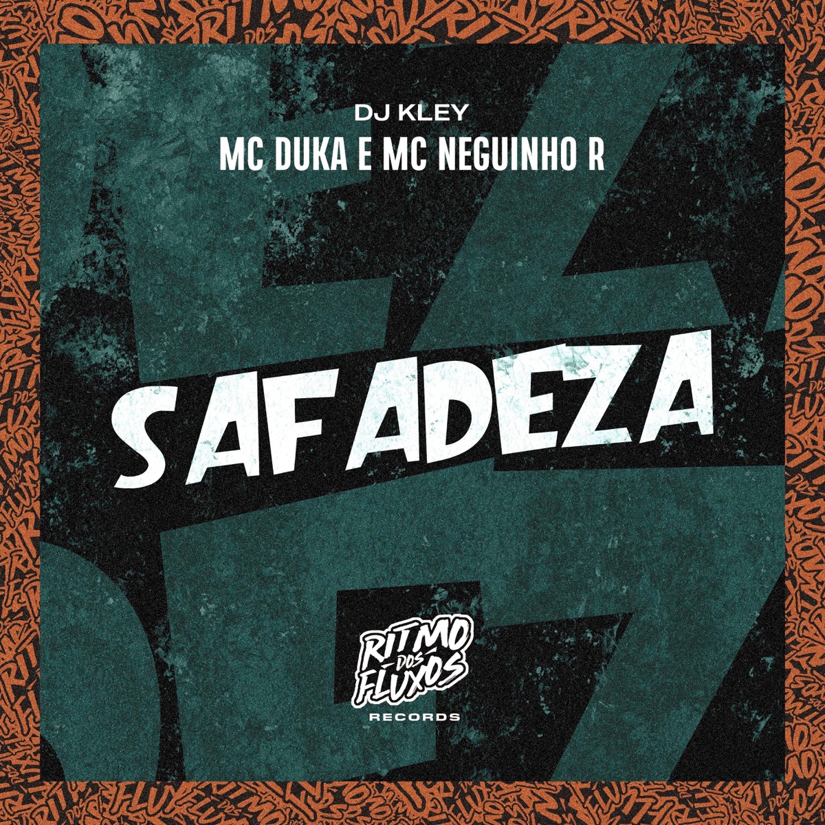 Safadeza - Single by Mc Duka, MC Neguinho R & DJ Kley album cover