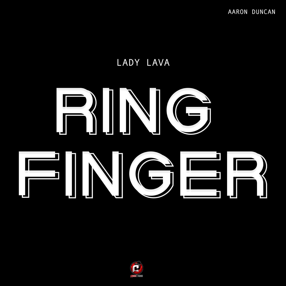 Ring Finger - Single by Lady Lava & Aaron Duncan album cover