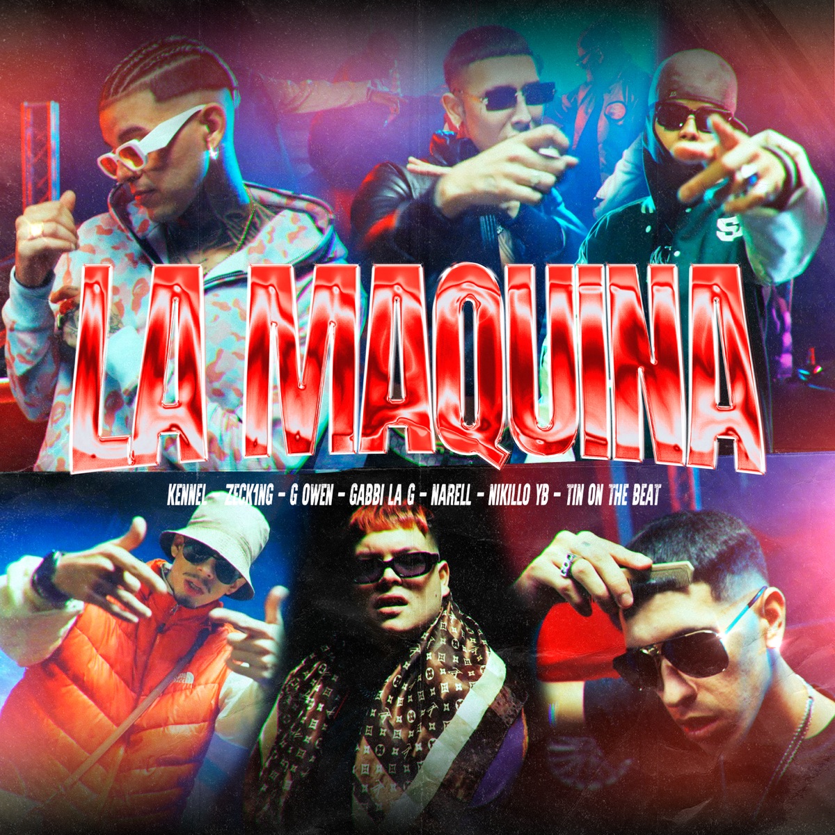 La Máquina (feat. Zeck1ng, Narell, Gabbi La G & NIKILLO YB) - Single by Kennel, Tin on the Beat & G Owen album cover