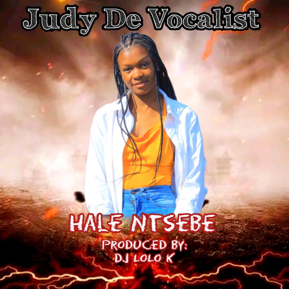 HALE NTSEBE (feat. DJ LOLO K) - Single by Judy De Vocalist album cover