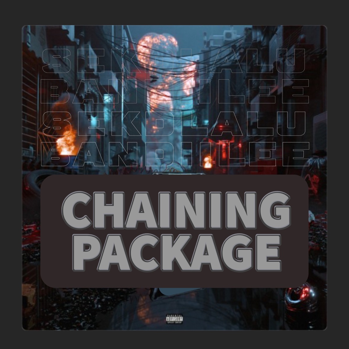 Chaining Package - EP by Sekdlalu Bandiilee album cover
