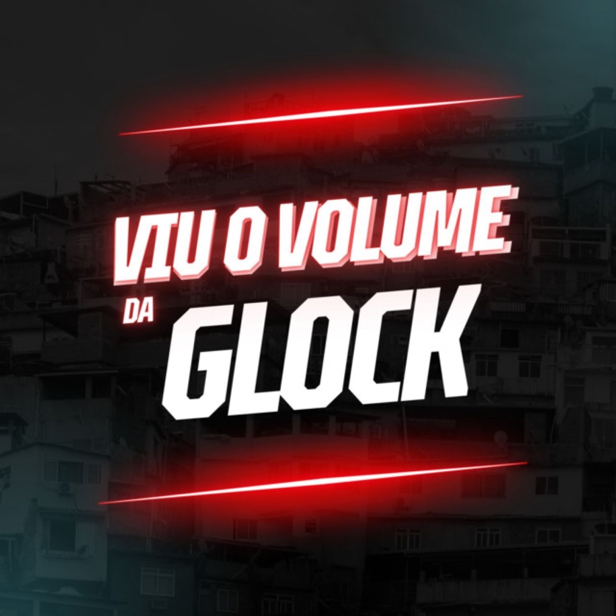 VIU O VOLUME DA GLOCK (feat. BC HITS) - Single by rhuanzada, DJ MT Unico & N9 album cover