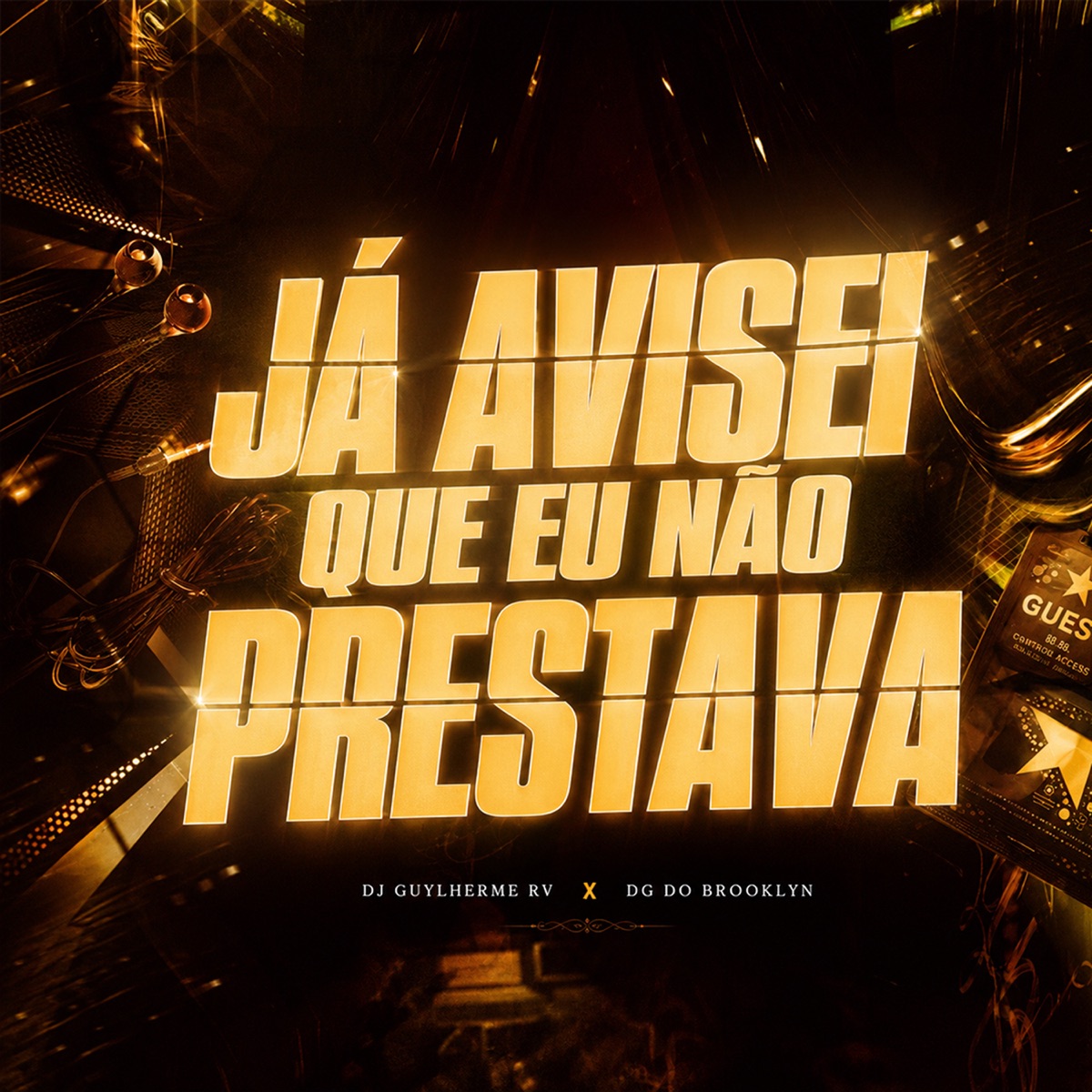 Já Avisei Que Eu Não Prestava - Single by DJ Guylherme RV & DG DO BROOKLYN album cover