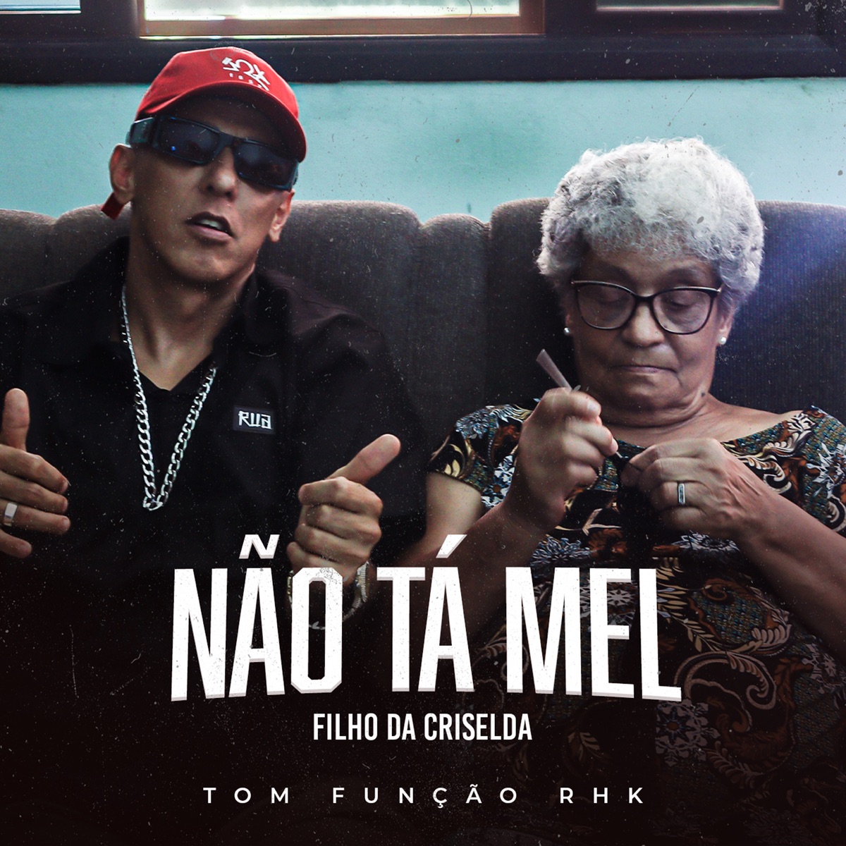 Não Tá Mel (Filho da Criselda) - Single by Tom (Função RHK) album cover