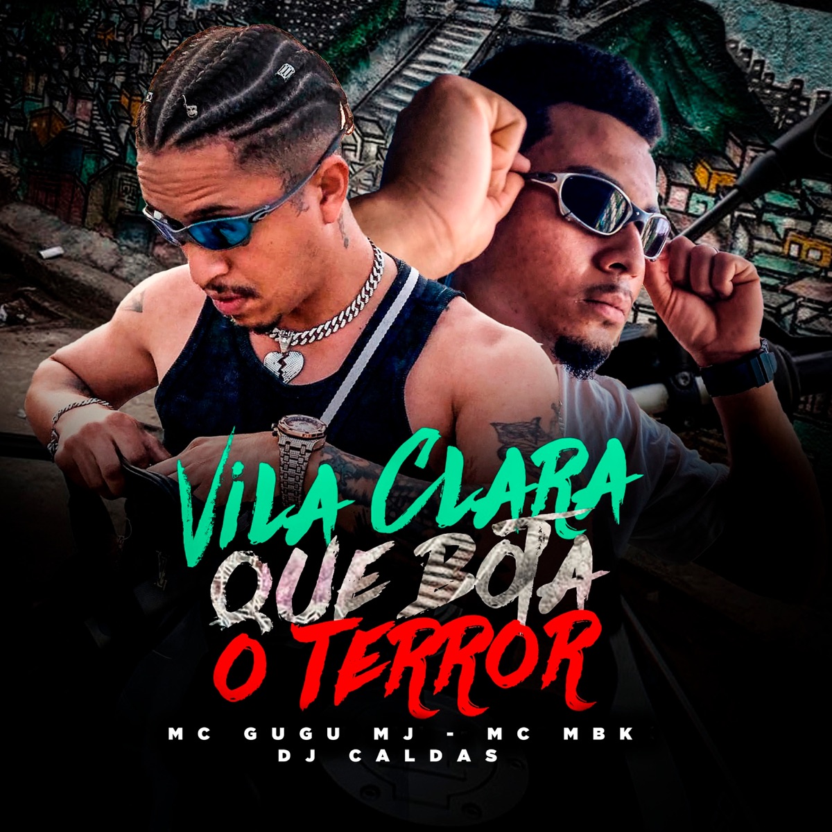 Vila Clara Que Bota o Terror - Single by Mc Gugu MJ & MC MBK album cover