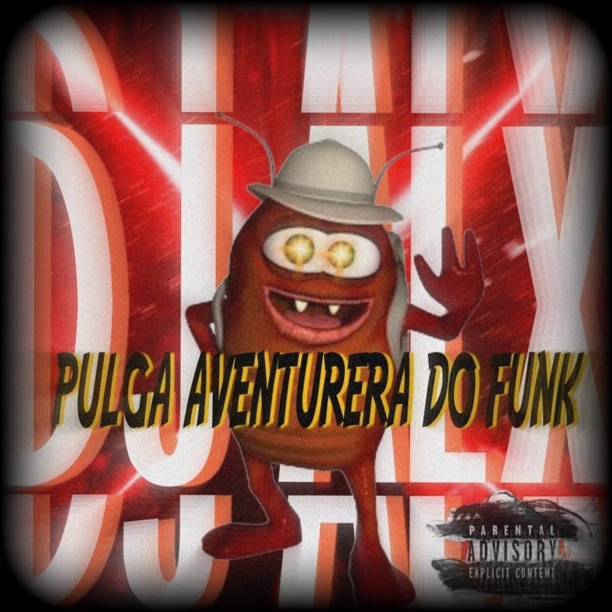 La Pulga Aventurera Do Funk - Single by DJ ALX K23 album cover